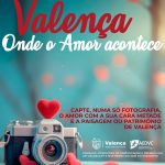 Concurso de Fotografia "Valença Onde o Amor Acontece"